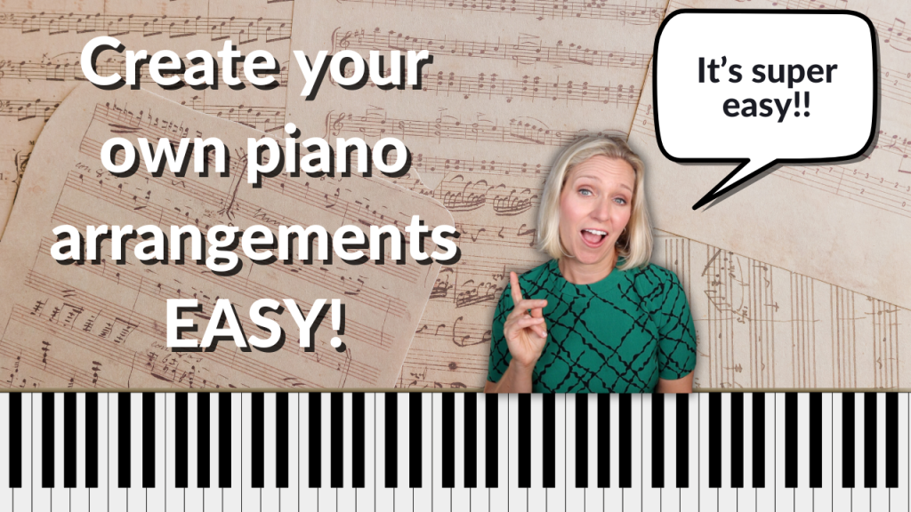 Background is piles of sheet music with a piano keyboard on the bottom of the thumbnail. Photograph of Brenda Earle Stokes wearing a Kelly green top pointing her finger out. White letters read "Create your own piano arrangements EASY!" Brenda has a speech bubble that reads "It's super easy!"