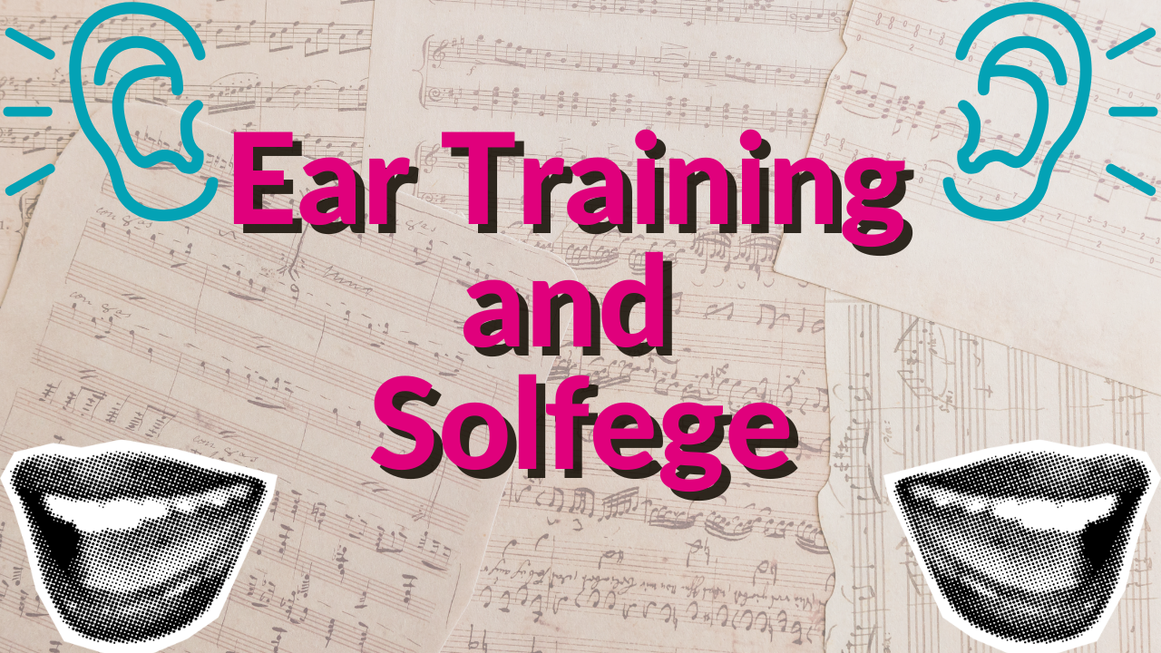 Ear Training and Solfege