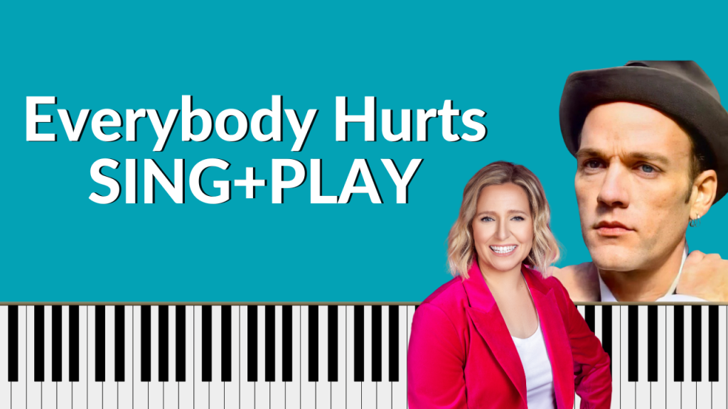 Blue background with piano keyboard on the bottom. Photo of Michael Stipe (lead singer of REM) and photo of Brenda Earle STokes in a hot pink jacket. White letters read "Everybody Hurts Sing+Play"