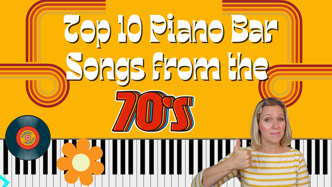 Top 10 Piano Bar Songs from the 70s