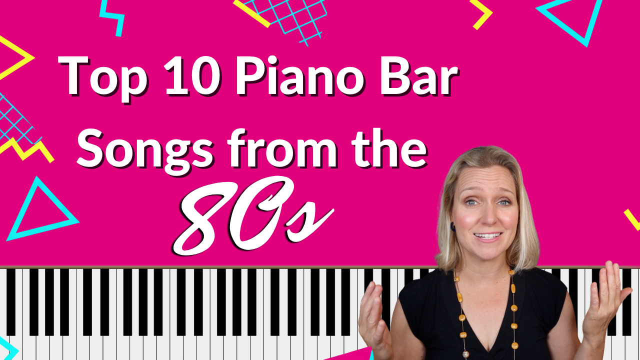 Top 10 Piano Bar Songs from the 80s